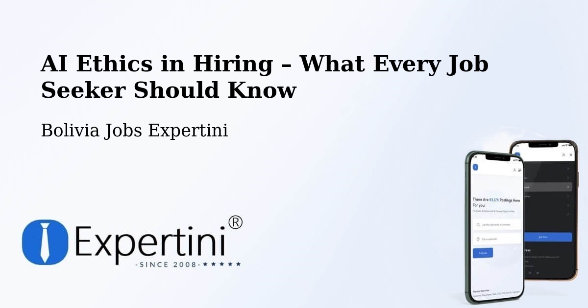 AI Ethics in Recruitment & Hiring – La Paz - La Paz, Bolivia Jobs Expertini