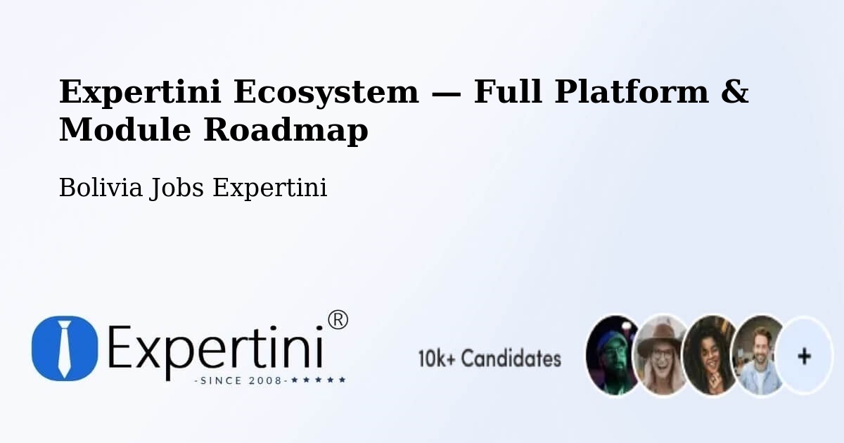 Expertini Ecosystem — Full Platform & Module Roadmap – La Paz