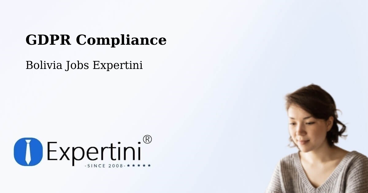 EU GDPR Compliance Statement – La Paz - Bolivia Jobs Expertini