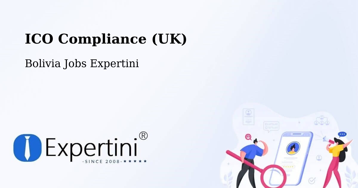 UK Data Protection & ICO Compliance – La Paz - Bolivia Jobs Expertini