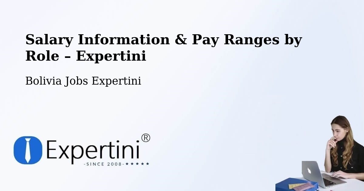 Salary Information & Pay Ranges – La Paz - La Paz, Bolivia Jobs Expertini