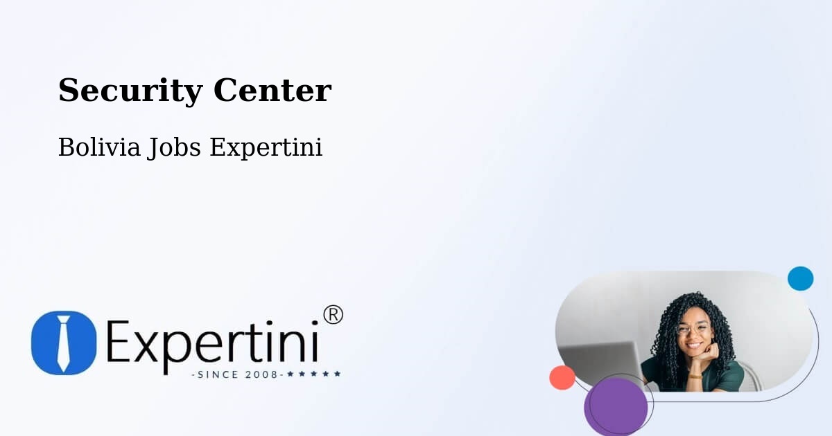 Security & Compliance – La Paz - Bolivia Jobs Expertini
